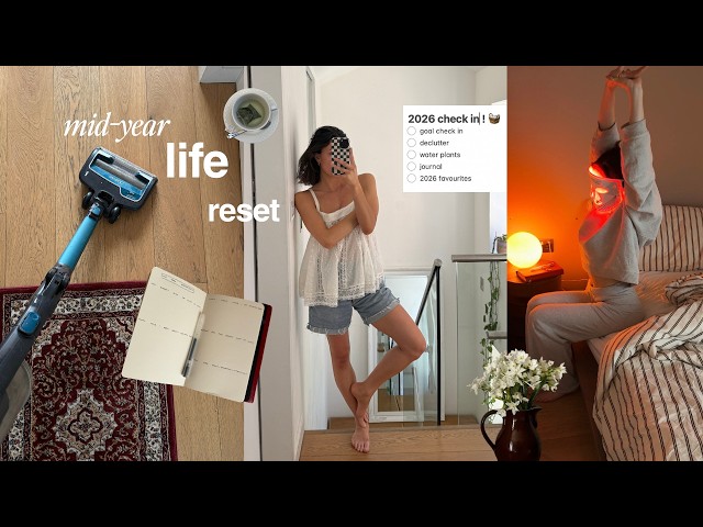 mid-year life reset | goal check, 2026 favourites, cleaning motivation