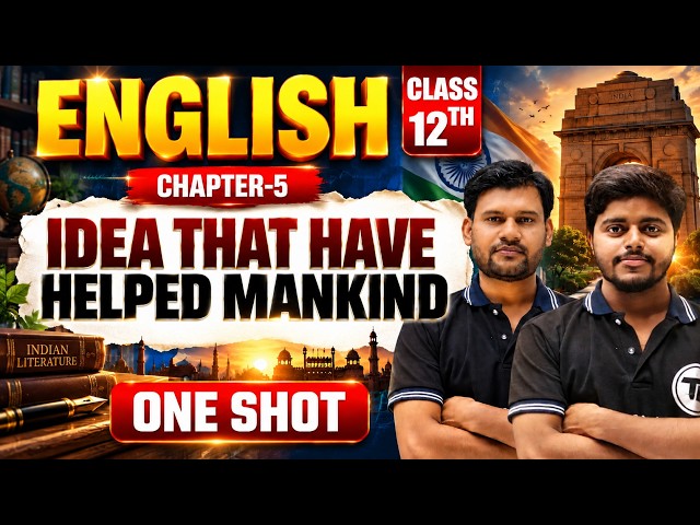 Ideas That Have Helped Mankind Class 12 One Shot | Bihar Board English Class 12 Chapter 5