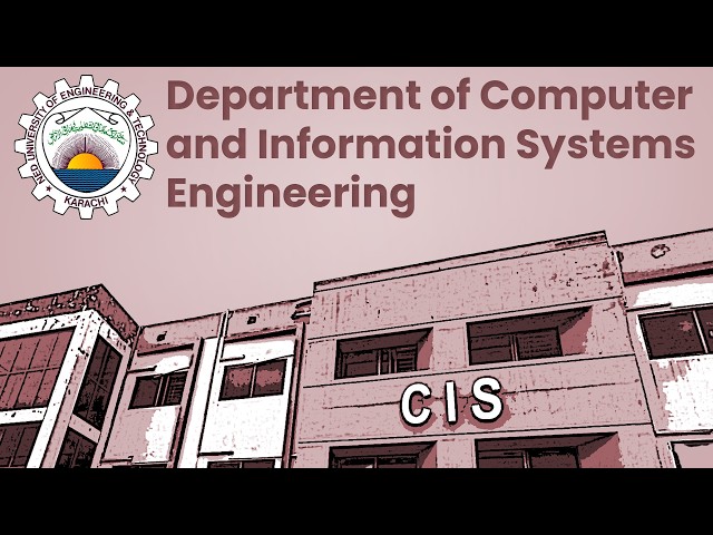 Introduction to Department of Computer & Information Systems Engineering | NED University