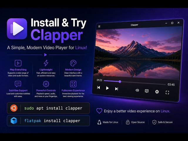 Install & Try Clapper – A Simple, Modern Video Player for Linux!