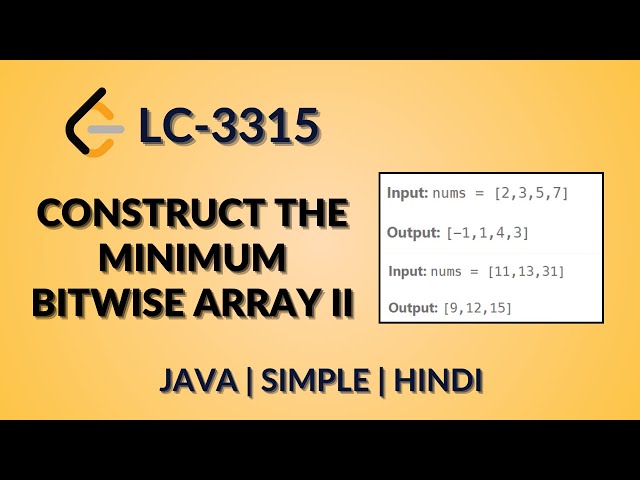 Construct the Minimum Bitwise Array II Leetcode 3315 Java Code Only Hindi
