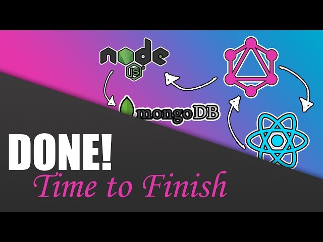 #23 Finish! | Build a Complete App with GraphQL, Node.js, MongoDB and React.js