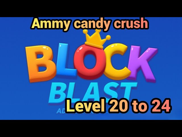Block blast adventure level 20 to 24 solution walkthrough 