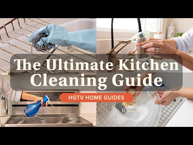 How To Deep Clean Your Kitchen | HGTV Home Guides
