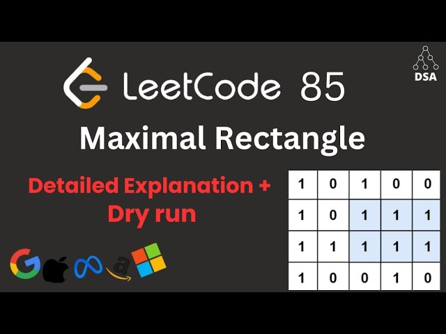 Maximal Rectangle | LeetCode 85 | Optimal Stack + Histogram Approach | Explained