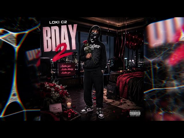 LOKI C2 - BDAY 2 (Official Audio)