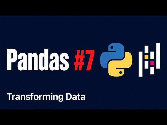 Learn Pandas in Python #7 — Transforming Data