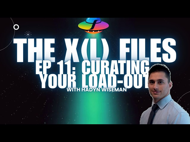 The XL Files Ep 11: Curating Your Load-Out with Hadyn Wiseman