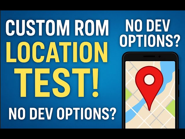 ⭐ “Custom ROM Location Trick! No Developer Options Needed? (Educational Only)” Change Location