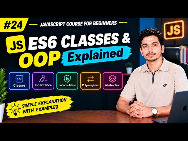JavaScript Classes & OOP Explained | Inheritance, Encapsulation & More | Lecture 24 #oops #web #js