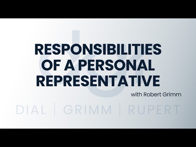 What Is a Personal Representative in Probate? Understanding Duties and Legal Risks