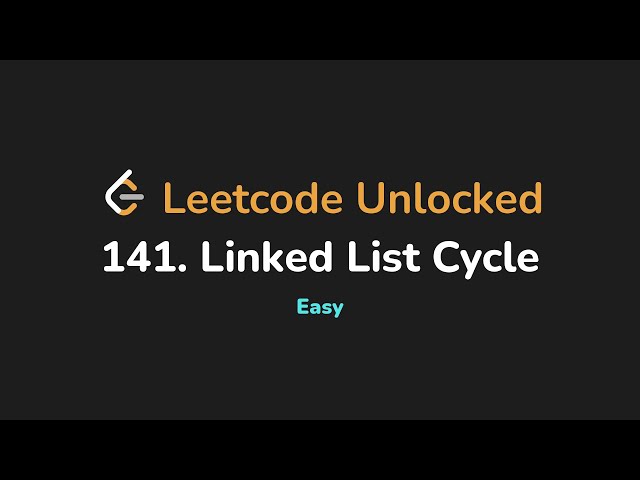 141. Linked List Cycle | Leetcode Unlocked - Python