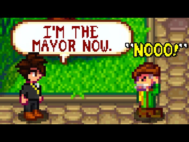 I became the Mayor of Stardew Valley