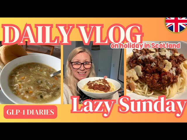 DAILY VLOG: Sunday 25th August - a very lazy Sunday in Scotland #mawaonmounjaro