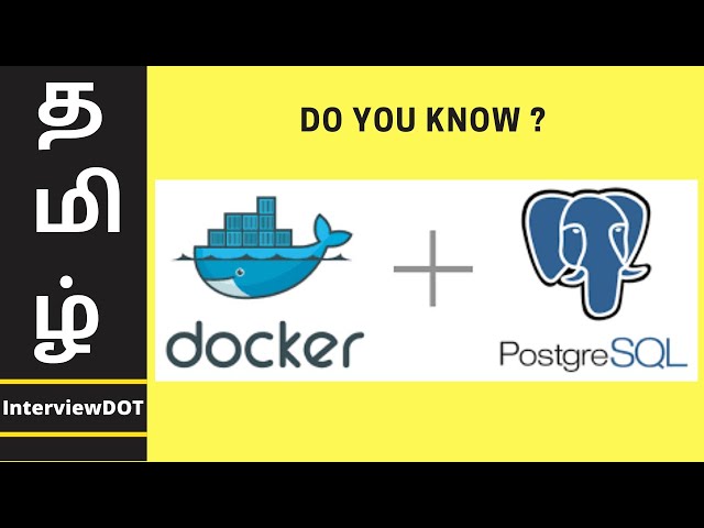 TAMIL POSTGRESQL DATABASE AND DOCKER DEMO | HOW TO RUN POSTGRES DATABASE IN DOCKER | InterviewDOT