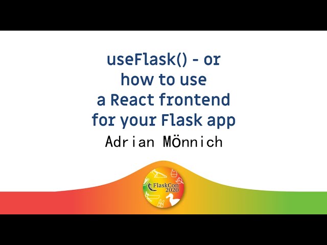 🍓 useFlask() - or how to use a React frontend for your Flask app - Adrian Mönnich