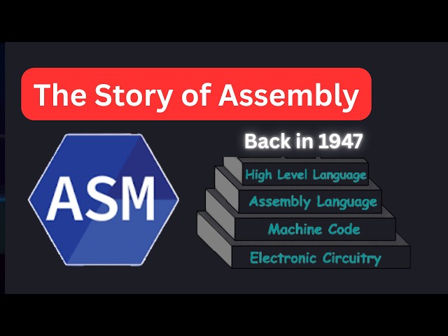 The Story of Assembly