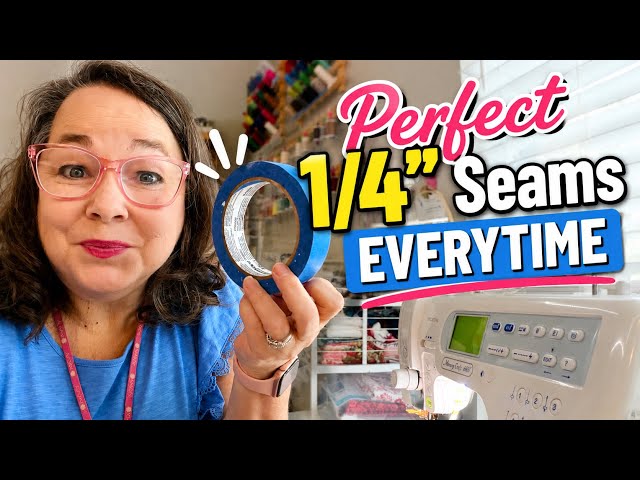 5 Tips and Tricks to Get a Perfect 1/4” Seam 