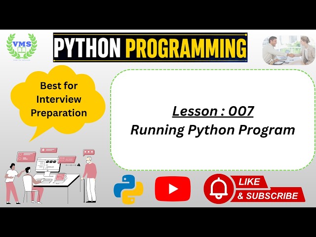 Lesson 007 | Python Programming | Running Python Program