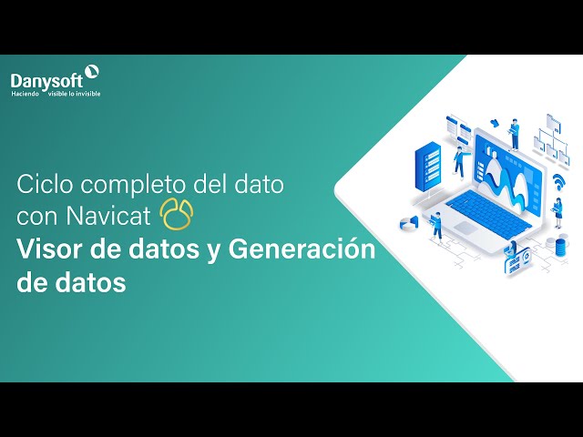 Navicat | Visor de datos y Generación de datos