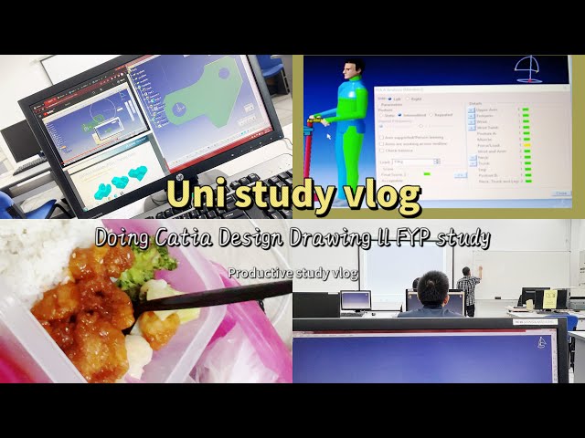 🇲🇾Uni study vlog ll doing Catia design ll completing fyp thesis :)