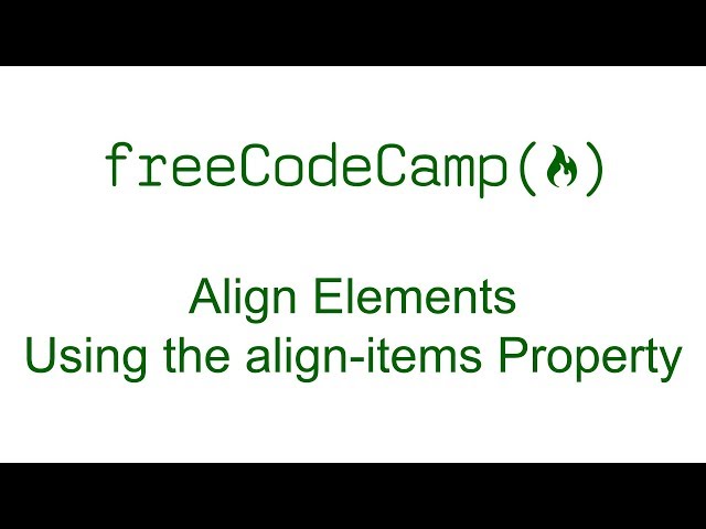 CSS Flexbox - Align Elements Using the align-items Property - Free Code Camp
