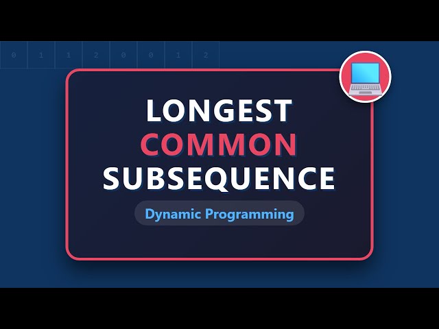 Longest Common Subsequence (LCS) - Dynamic Programming & String Matching Explained