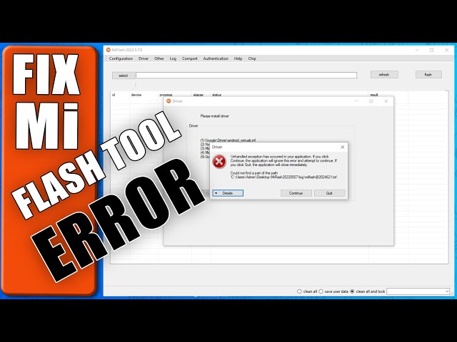Fix Mi Flash Tool Error | Mi Flash tool driver error Unhandled exception has occurred