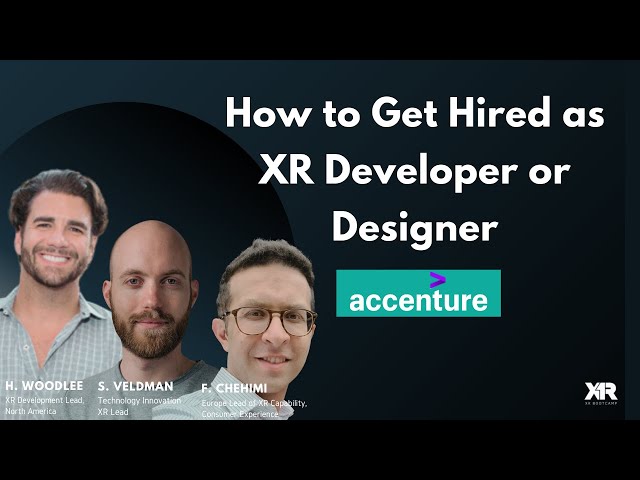 How to Get Hired as XR Developer or Designer - XR Bootcamp Careers with Accenture