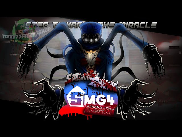 1st Anniversary Edition - Step Toward The Miracle [ Secret Exit but the Smg4 cast sing it [Remake] ]