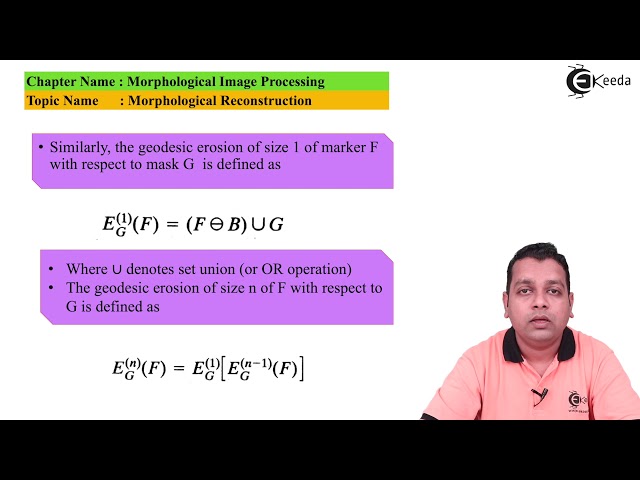 Morphological Reconstruction - Morphological Image Processing - Digital Image Processing