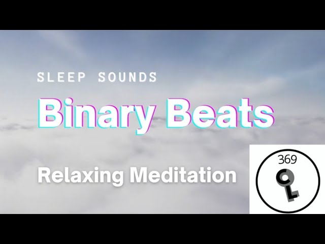 27 Min Binary Relaxing Sounds