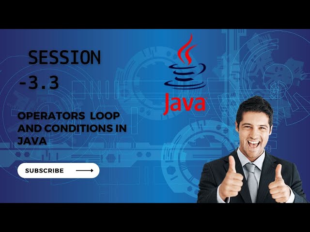 3.3 Operators and Conditional statements in java