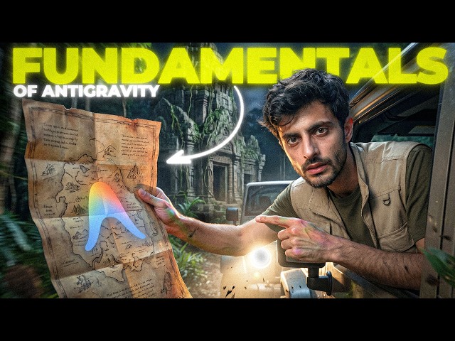 Learn Fundamentals of Antigravity in 29 minutes