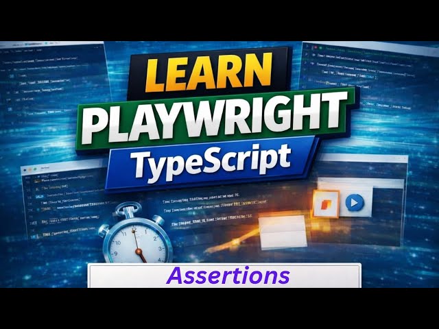 Playwright Assertions Explained in TypeScript (expect)