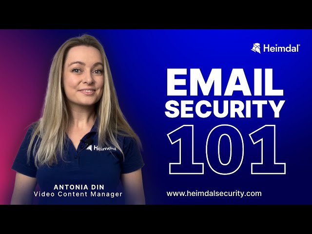 Email Security: What Is It and Why It Matters for Your Business?
