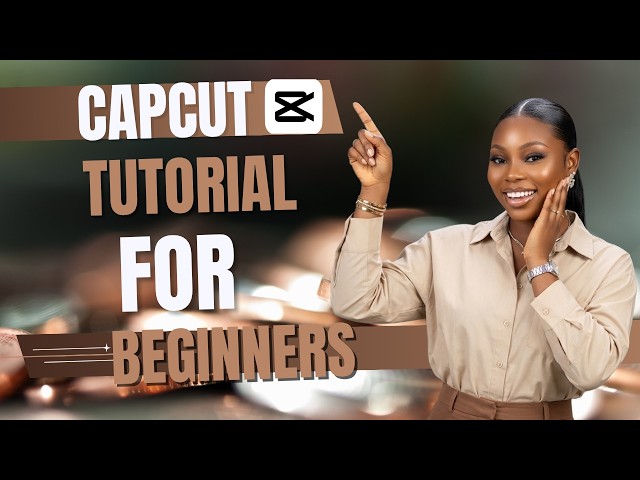 CapCut Tutorial for Beginners (Easy Guide)