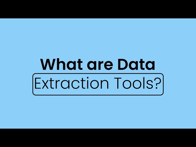 What are Data Extraction Tools?