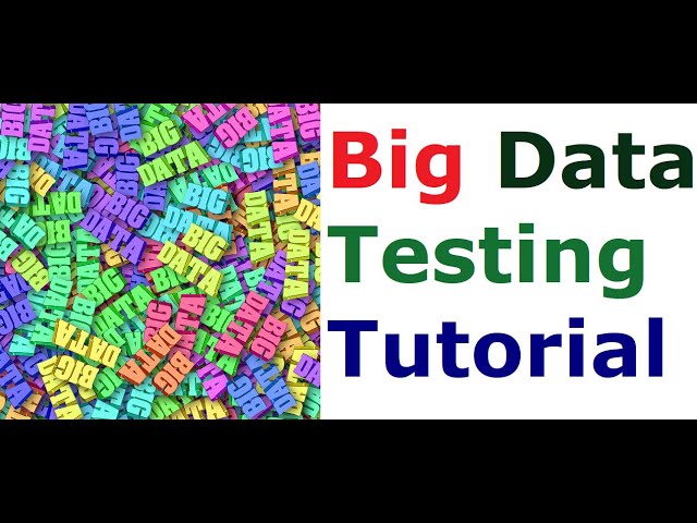 Big Data Testing Tutorial | Big data Testing tools | Big data testing tutorial for beginners