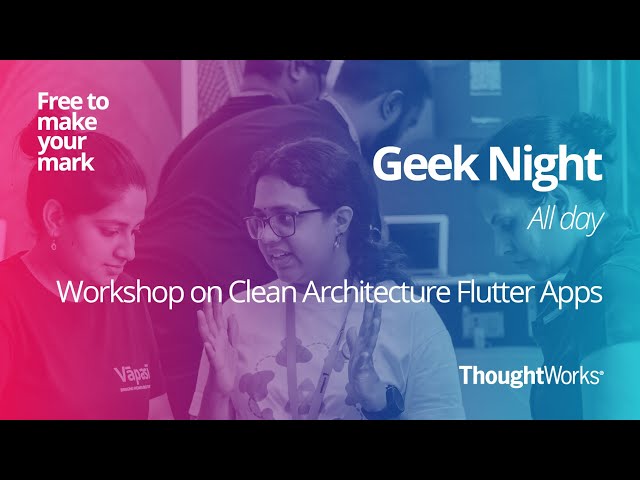 Clean Architecture Flutter Apps | Sayeed & Chandrasekar | Geek Night All day | Chennai