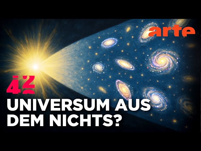 Was war vor dem Urknall? | 42 - Die Antwort auf fast alles | ARTE