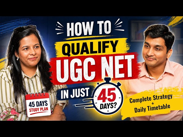 Can You Crack UGC NET in 45 Days? Realistic Study Plan for June 2026 | High-Scoring Plan