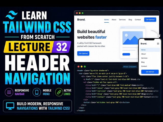 Tailwind CSS Tutorial for Beginners | Build a Responsive Header Navigation 🧭 | Lecture 32