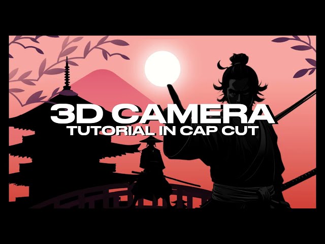 How to 3D Camera Movement - Unique tutorial - Cap Cut
