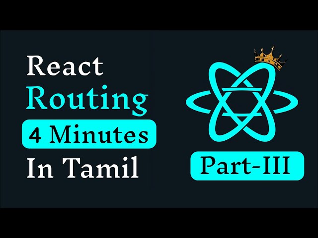 React Router in React JS | Tamil | React Tamil Tutorial for Beginners | Part-3 | Routes, Route