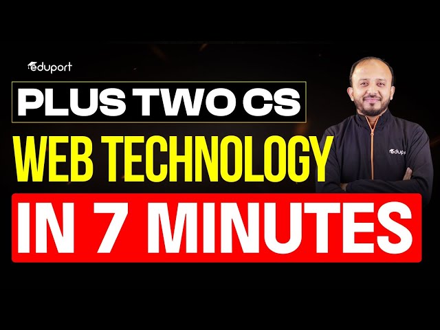 Plus Two CS | Web Technology Summary | Eduport Plus Two