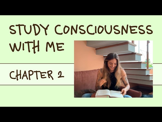 Chapter 2: Consciousness