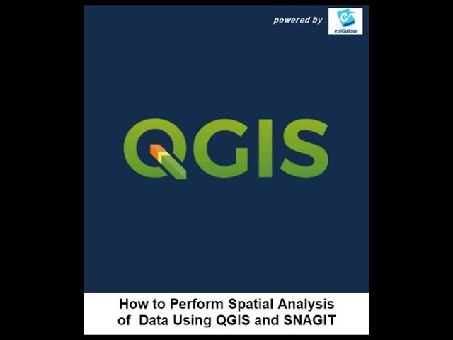 How to Perform Spatial Data Analysis with QGIS PART 1