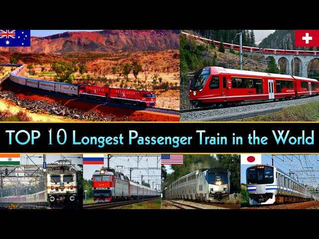 TOP 10 LONGEST PASSENGER TRAINS IN THE WORLD 2025 || World's Longest Train