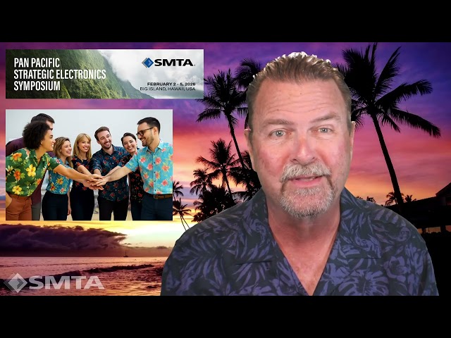SMTA Pan Pacific Strategic Electronics Symposium 2026: Where Innovation Meets the Pacific Breeze